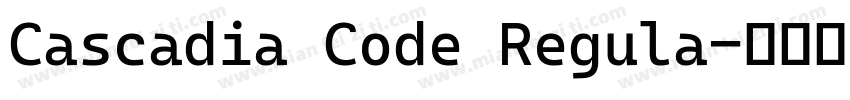 Cascadia Code Regula字体转换